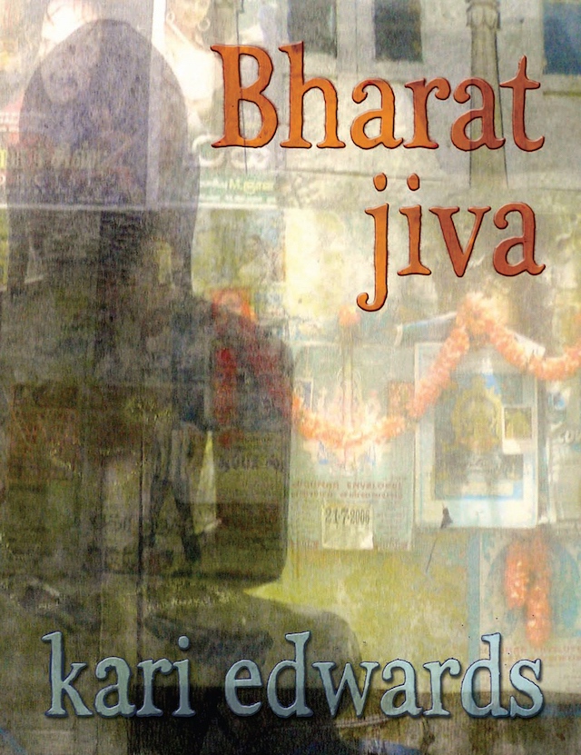 Bharat jiva by kari edwards, Bookcover showing soft superimposed photographs of city walls and garlands