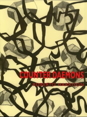 Counter Daemons by Roberto Harrison, Book cover showing thick black lines and cubes drawn in charcoal over yellow background.