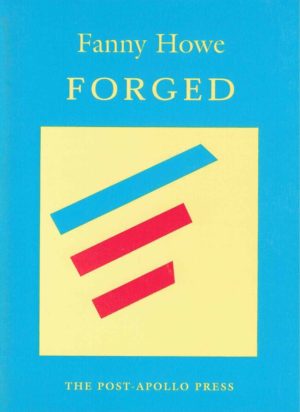 cover of forged by fanny howe; light blue background with pale yellow square in the center and three thick lines inside, one light blue and two red