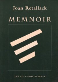 cover of memnoir by joan retallack; dark green background with outline of a rectangle in the center with three thick cream-colored lines inside