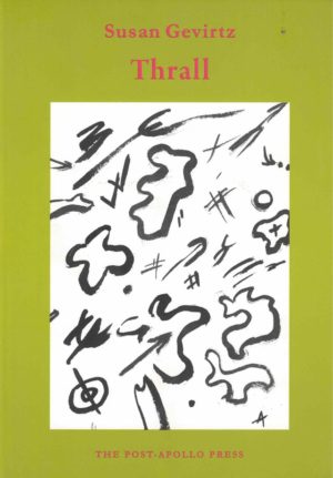 cover of Thrall by Susan Gevirtz, light green background with a large white rectangle in the middle and black doodles inside, title and author name in red typed text