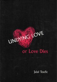 cover of Undying Love or Love Dies by Jalal Toufic; black background with red hand-drawn, partially colored in heart near center