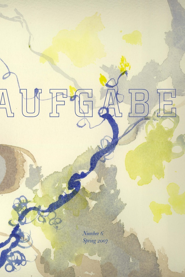 cover of Aufgabe 6, spring 2007; watercolor painting with curving lines and splotches in shades of yellow, grey, and blue