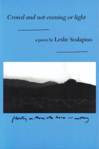 cover of Crowd and not evening or light, a poem by Leslie Scalapino; bright sjy-blue background, b&w horizontal rectangular photo of landscape with hills in the distance and cows lying in the grass in the foreground