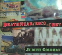 cover of DeathStar/Ricochet by Judith Goldman; collage of war tanks, jet planes, and riot police on horseback breaking up a crowd