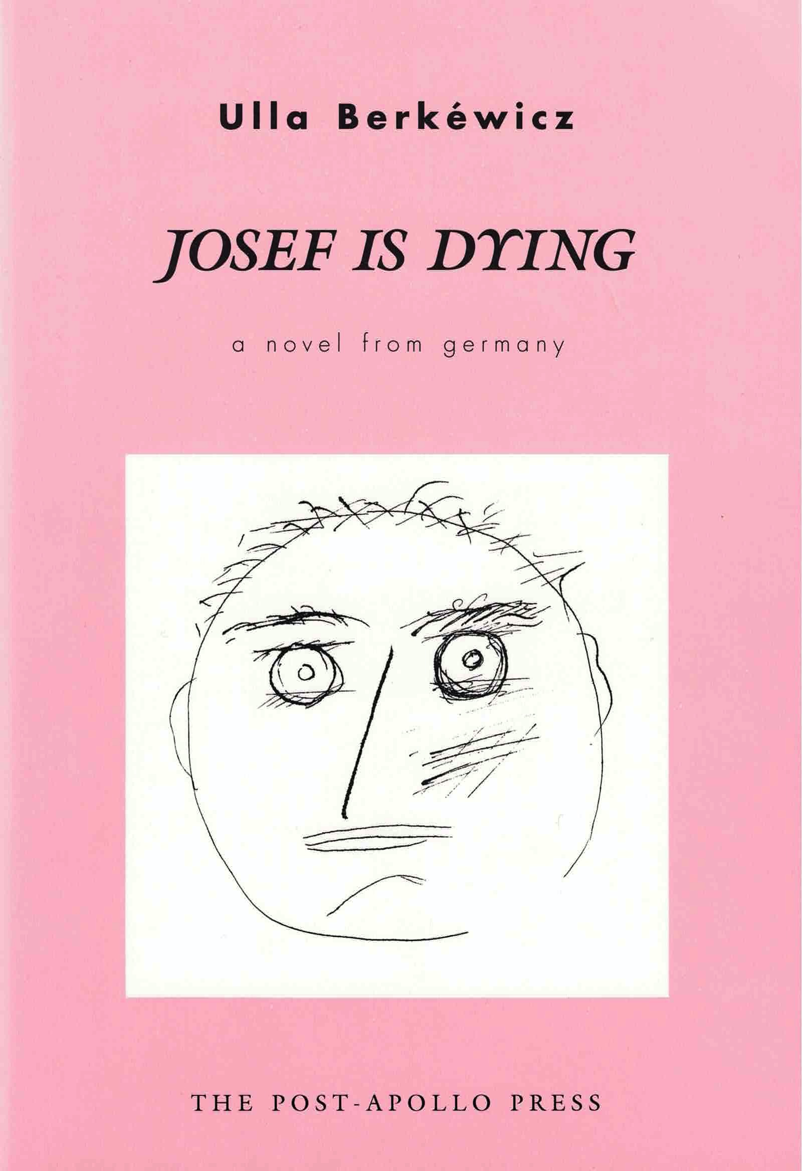 cover of Josef is Dying by Ulla Berkéwicz, light pink background with white square and hand-drawn simple sketch of face