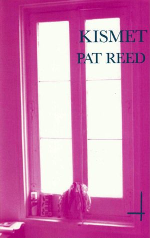 cover of Kismet by Pat Reed; pink tinted photo of a tall window with items on the windowsill