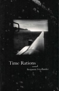 cover of Time Rotations by Benjamin Friedlander, black and white photo of a horizon line with long metal cylinder in the foreground