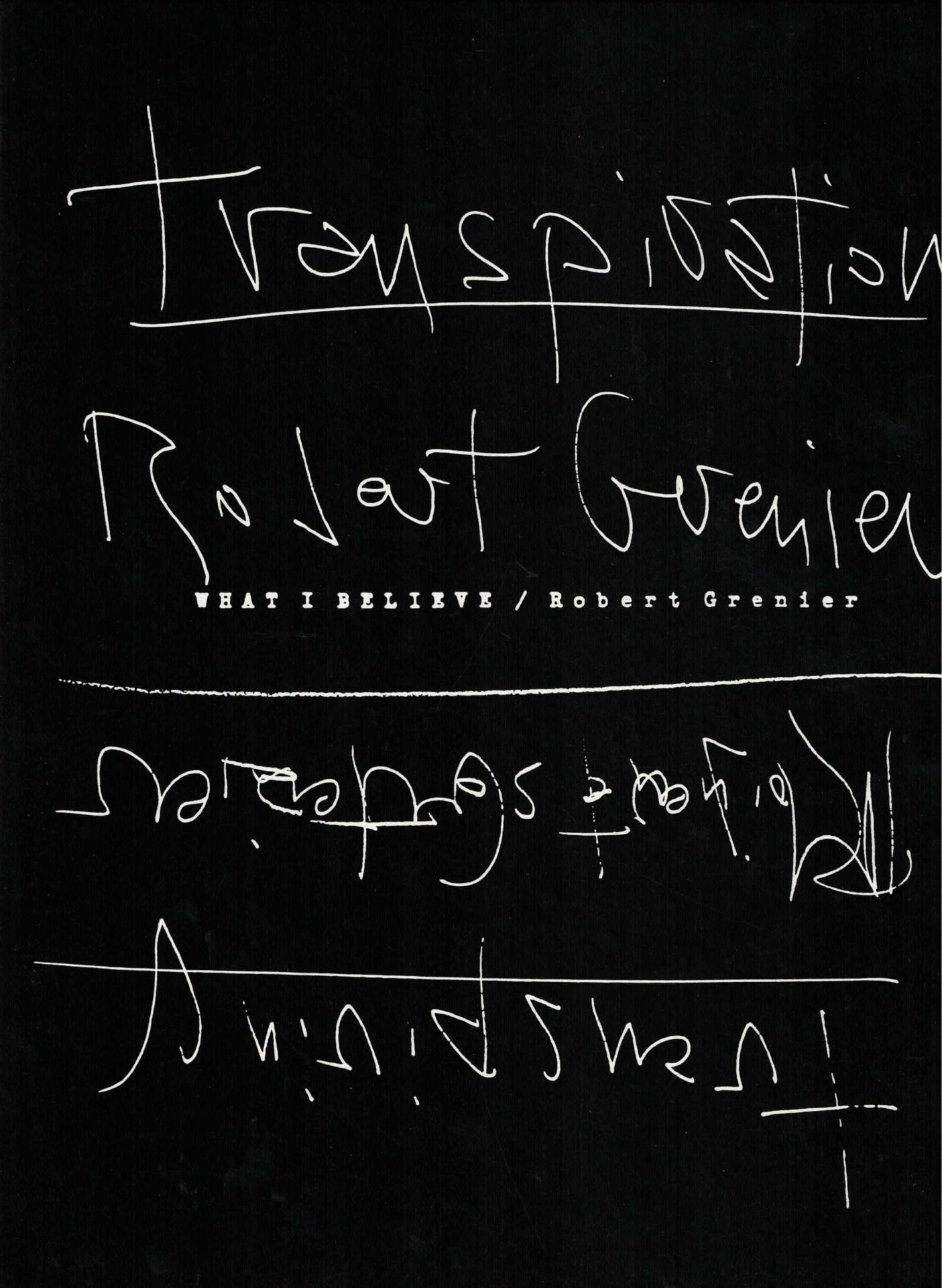 cover of What I Believe by Robert Genier, black bacground with white handwritten lettering